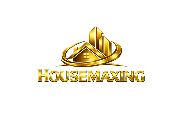 House Maxing